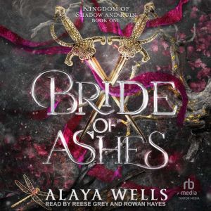 Bride of Ashes, Alaya Wells