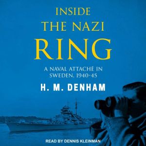 Inside the Nazi Ring, H.M. Denham
