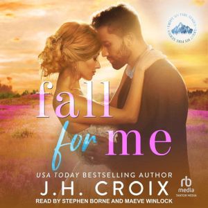 Fall For Me, J.H. Croix