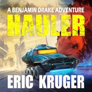 Hauler: A Science Fiction Thriller