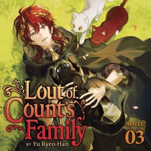 Lout of Counts Family Novel Vol. 3..., Yu RyeoHan