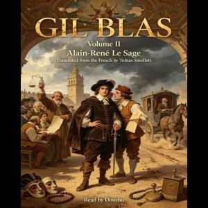 The Adventures of Gil Blas of Santill..., AlainRene Le Sage