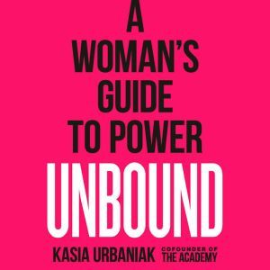 Unbound, Kasia Urbaniak