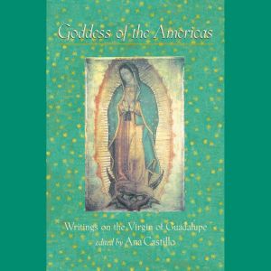 Goddess of the Americas, Ana Castillo