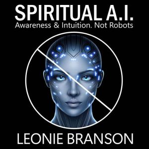 Spiritual A.I., Leonie Branson