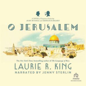 O, Jerusalem, Laurie R. King