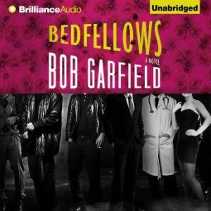 Bedfellows, Bob Garfield