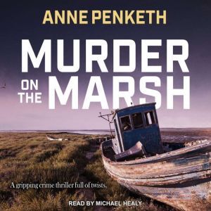 Murder on the Marsh, Anne Penketh