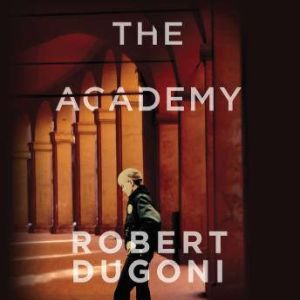 The Academy, Robert Dugoni