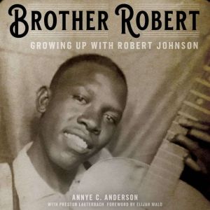 Brother Robert, Annye C. Anderson
