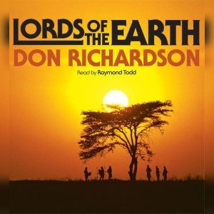 Lords of the Earth, Don  Richardson