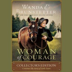 Woman of Courage, Wanda E Brunstetter
