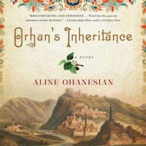 Orhans Inheritance, Aline Ohanesian