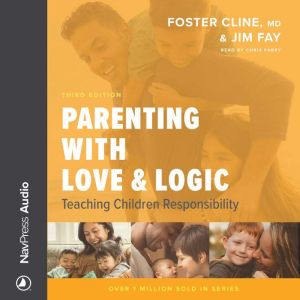 Parenting with Love Logic, Foster Cline