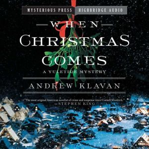 When Christmas Comes, Andrew Klavan