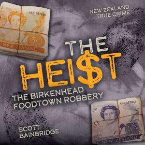 The Heist, Scott Bainbridge