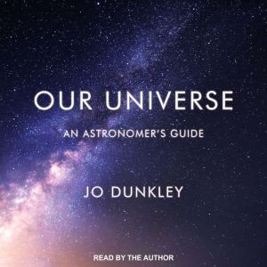 Our Universe, Jo Dunkley