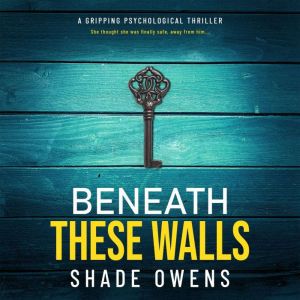 Beneath These Walls