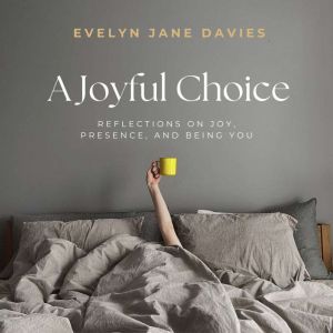 A Joyful Choice, Evelyn Jane Davies