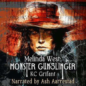 Melinda West: Monster Gunslinger