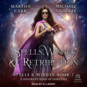 Spells, Wishes, Retribution, Michael Anderle