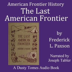 The Last American Frontier