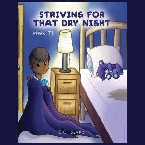 Striving for That Dry Night, E.C. Stone