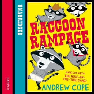 Raccoon Rampage, Andrew Cope