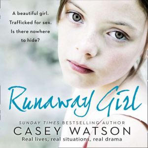 Runaway Girl, Casey Watson