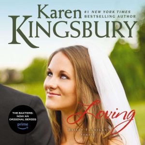 Loving, Karen Kingsbury