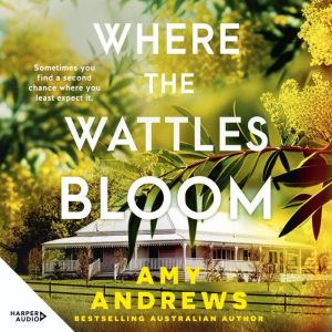 Where the Wattles Bloom, Amy Andrews