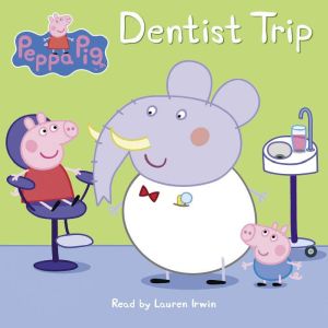 Dentist Trip Peppa Pig, Scholastic
