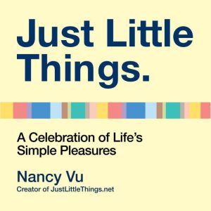 Just Little Things, Nancy Vu