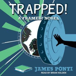 Trapped!, James Ponti