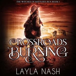Crossroads Burning, Layla Nash