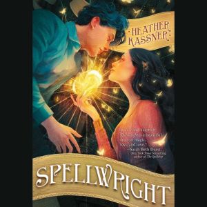 Spellwright, Heather Kassner