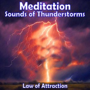 Meditation Sounds of Thunderstorms, William Walker Atkinson