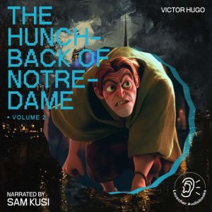 The Hunchback of NotreDame Volume 2..., Victor Hugo