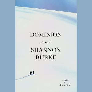 Dominion, Shannon Burke