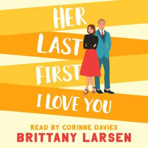 Her Last First I Love You: A Sweet Romantic Comedy