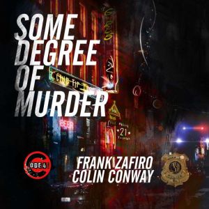 Some Degree of Murder, Frank Zafiro