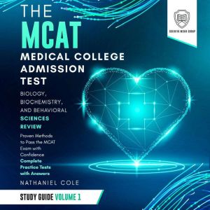 The MCAT Medical College Admission Te..., Scientia Media Group
