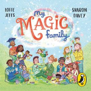 My Magic Family, Lotte Jeffs