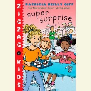 Super Surprise, Patricia Reilly Giff