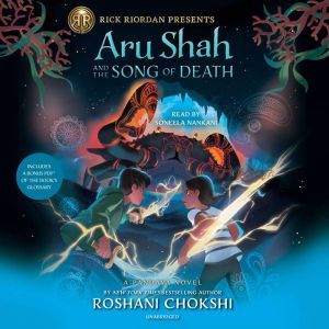Aru Shah and the Song of Death A Pan..., Roshani Chokshi