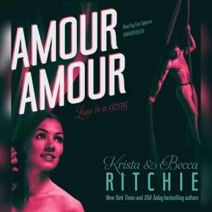Amour Amour, Krista & Becca Ritchie
