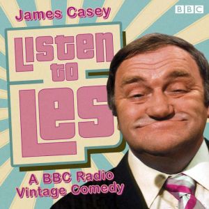 Listen to Les: A BBC Radio 4 vintage comedy