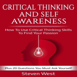 Critical Thinking and SelfAwareness ..., Steven West
