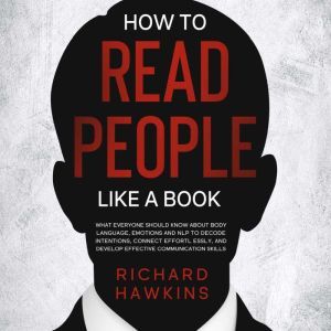How to Read People Like a Book, Richard Hawkins