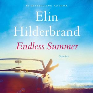 Endless Summer Stories, Elin Hilderbrand